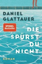 Die spürst du nicht: Roman - Der SPIEGEL-Bestseller jetz... | Buch | Zustand gut