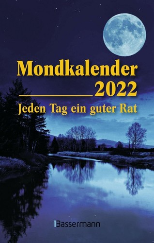 Mondkalender 2022 der - mondkalender,