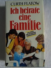 Curt Flatow Ich heirate eine Familie Fernsehserie Peter Weck T. C.  Wied 80er