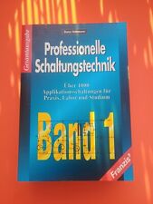 Professionelle Schaltungstechnik (Ausg. i. 12 Bd.), Dieter Nührmann