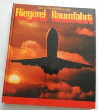Penny Bildband `Die großen Abenteuer der Fliegerei + Raumfahrt` Sammelbildalbum
