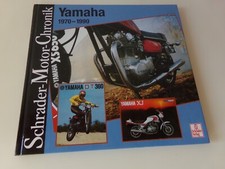 Yamaha 1970-1990 Schrader Motor-Chronik Bd.90 SR 500 * XS 650 * RD 50 * XT 350