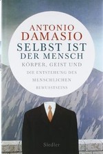 Selbst ist der Mensch: Körper, Geist und die Entstehung ... | Buch | Zustand gut