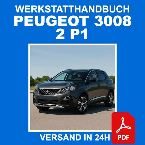 Werkstatthandbuch peugeot 3008 - peugeot,