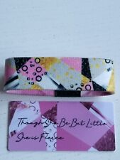 Zox Strap THOUGH SHE BE BUT LITTLE SHE IS FIERCE  Gr. M