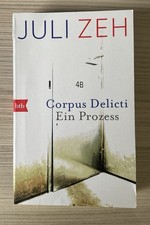 Corpus Delicti von Juli Zeh
