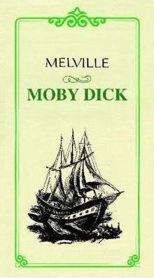 Moby dick von melville - dick,