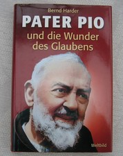 Pater Pio und die Wunder des