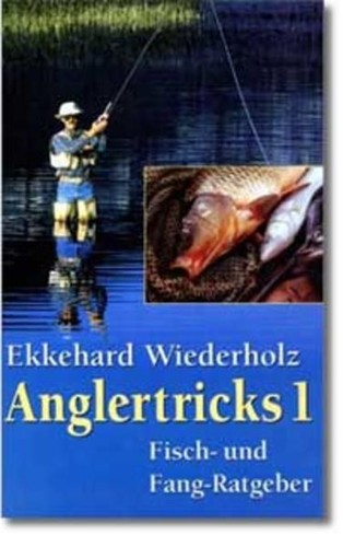 Anglertricks fisch und - anglertricks:, fisch-