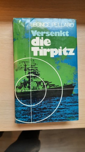Versenkt die tirpitz - tirpitz, leonce