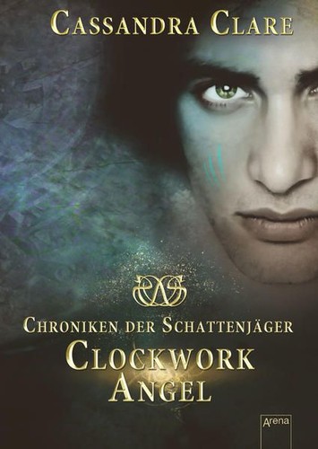 Clockwork angel chroniken der - angel:,
