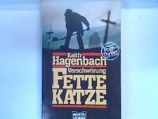 Verschwörung Fette Katze : Polit-Thriller. Bd. 13129 : Allgemeine Reihe Hagenbac
