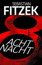 AchtNacht  von Fitzek, Sebastian | Buch | Zustand gut