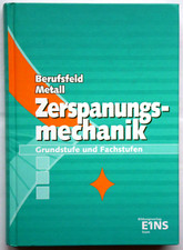 Zerspanungsmechanik Grundstufe und Fachstufen, Bildungsverlag EINS