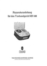 RFT KB 100 + KB 100 II - Röhren-Tonbandgerät - Service-Anleitung