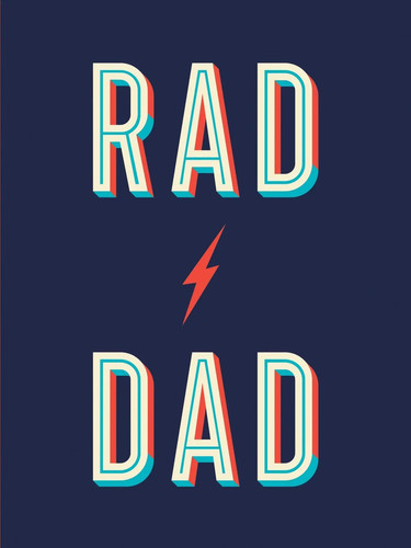 Rad dad cool quotes and - cool,