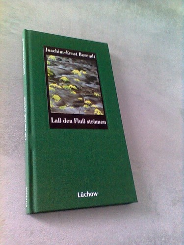 Laß den fluß strömen von - fluß,