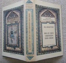 Al-Mas'udi - Bis zu den Grenzen der Welt -Arabische Klassiker Bd. 3-Erdmann Vlg