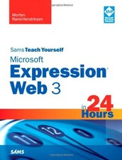 Sams Teach Yourself Microsoft Expression Web 3 in 24 Hours (Sams Teach Your ...