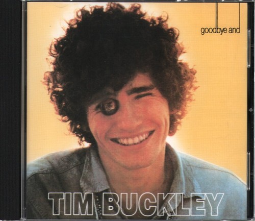 Tim buckley goodbye - tim,