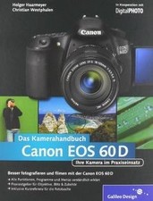 Canon EOS 60D. Das Kamerahandbuch: Ihre Kamera im Pr... | Buch | Zustand wie neu