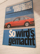 So wird`s gemacht Etzold Ford Escort / Orion Reparaturanleitung Band 37 Turnier