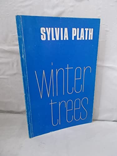 Winter trees plath sylvia - plath,,
