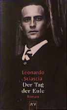 Der Tag der Eule: Roman Roman