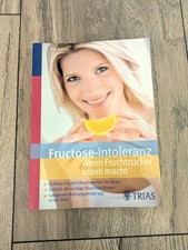 Fructose-Intoleranz: Wenn Fruchtzucker Krank Macht Buch