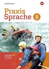 Praxis Sprache 8. Arbeitsbuch. Individuelle Förderung - Inklusion. Gesamtschule.