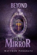 Beyond the Black Mirror -