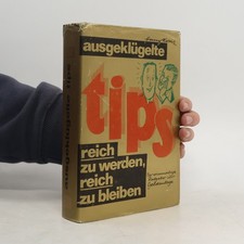 Ausgeklügelte Tips reich zu