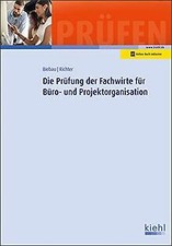 Die Prüfung der Fachwirte für Büro- und Projektorganisat... | Buch | Zustand gut