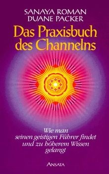 Das praxisbuch des - des, channelns