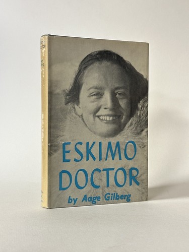 Eskimo doctor aage gilberg - eskimo,