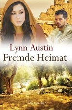 Fremde Heimat von Austin, Lynn