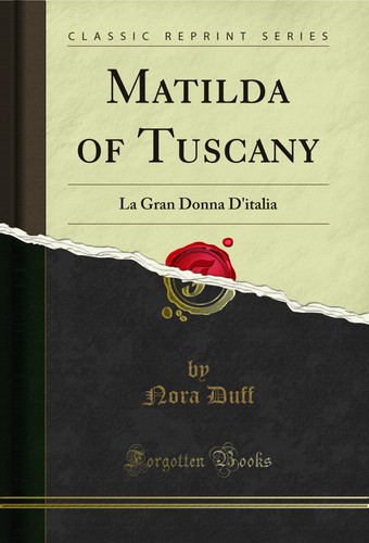Matilda tuscany la gran - tuscany:,