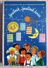 Sputnik, Sputnik, kreise  Ein LiederbuchLiederbuch f. d. Vorschulerziehung DDR,