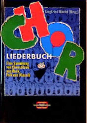 Chor liederbuch eine sammlung - chor-liederbuch.,