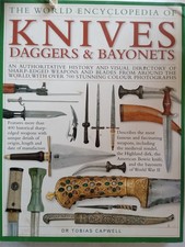 The World Encyclopedia of Knives Daggers & Bayonets Dr. Tobias Capwell