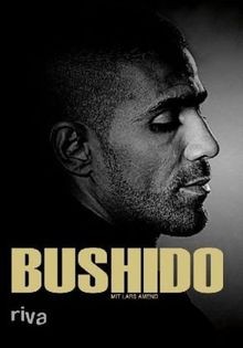 Bushido biografie von - bushido,