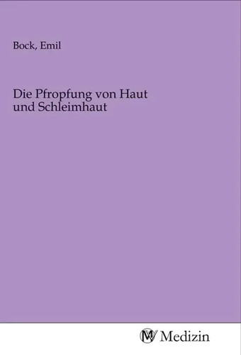Emil bock die pfropfung von - bock,