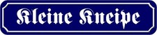 Schild Spruch "Kleine Kneipe"
