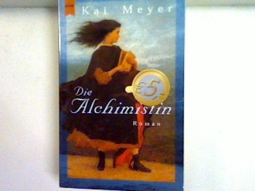 Die alchimistin meyer kai - die, meyer,