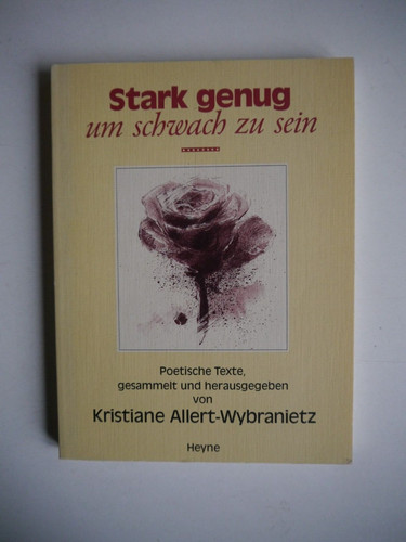 Stark genug schwach sein - um,