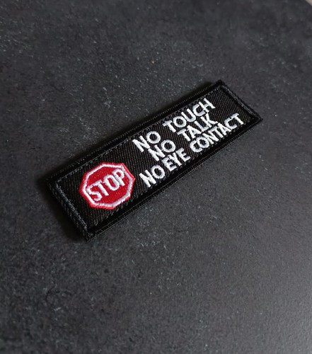 Touch talk no - no,