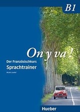 On y va ! B1. Sprachtrainer: Der Französischkurs vo... | Buch | Zustand sehr gut