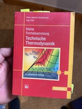 Kleine Formelsammlung Technische Thermodynamik, Hans-Joachim Kretzschmar, Ingo K