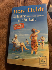 Bei Hitze ist es wenigstens nicht kalt: Roman-Dora Heldt-Buch -Top!