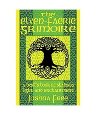 The Elven-Faerie Grimoire: A